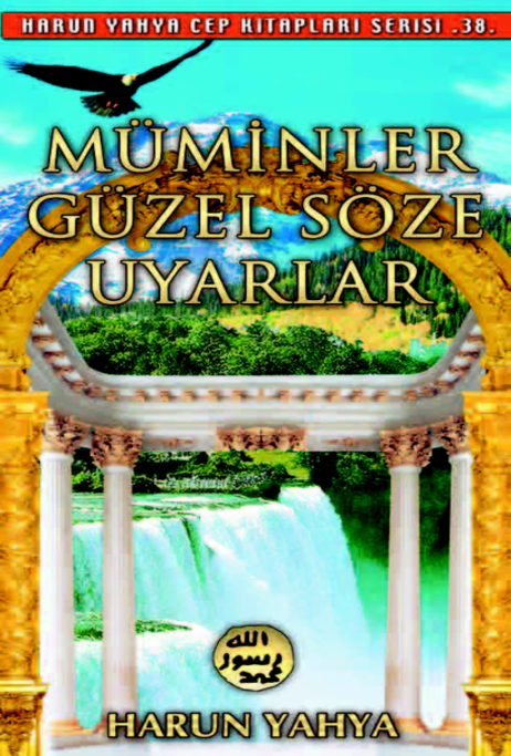 Müminler Güzel Söze Uyarlar - Cep Kitabı